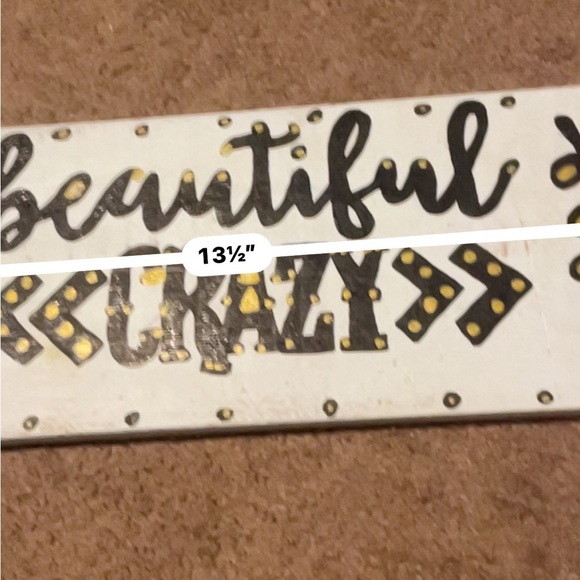 Decorative Sign with 'Beautiful Crazy' Design - Picture 3 of 3